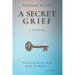 A Secret Grief: A Memoir