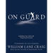 On Guard: Defending Your Faith with Reason and Precision
