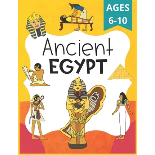 Ancient Egypt Workbook for Kids: Ancient Egypt Worksheets for School, Homeschool, FUN!