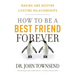 How to Be a Best Friend Forever