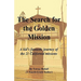 The Search for the Golden Mission: A kid's fantastic journey of the 21 California missions