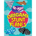 Origami Stunt Planes