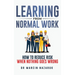 Learning from Normal Work