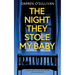 The Night They Stole My Baby: A totally addictive psychological thriller with a shocking twist