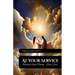 At Your Service, Revisiting The Angelic Ministry - Help Is Here!