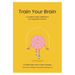Train Your Brain