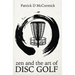 Zen and the Art of Disc Golf