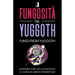 Fungosità Da Yuggoth: FUNGI FROM YUGGOTH (Tradotto)