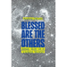 Blessed Are the Others: Jesus' Way in a Violent World