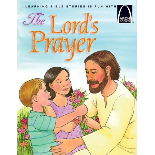 The Lord's Prayer - Arch Books