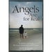Angels Are For Real: A Father's Story of His Son's Encounter with Angels