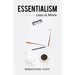 Essentialism: Less is More