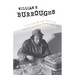 William S. Burroughs Cutting Up the Century