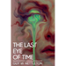 The Last Eye of Time