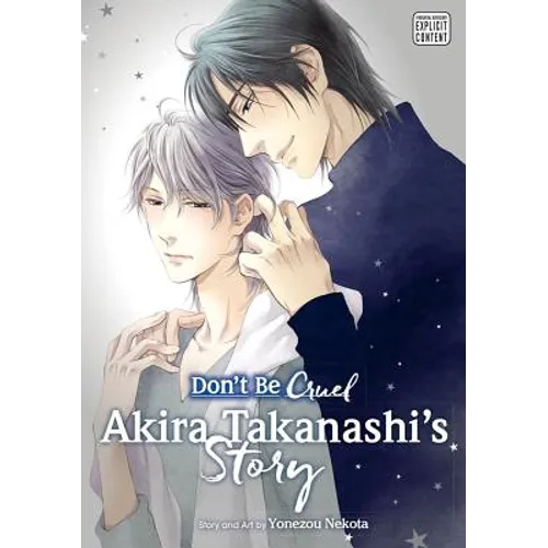 Don't Be Cruel: Akira Takanashi's Story: Akira Takanashi's Story