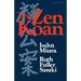 The Zen Koan: Its History and Use in Rinzai Zen