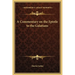 A Commentary on the Epistle to the Galatians