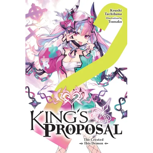 King's Proposal, Vol. 2 (Light Novel): Volume 2