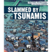 Slammed by Tsunamis