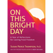 On This Bright Day: A Year of Reflections for Lasting Food Freedom