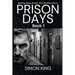 Prison Days: True Diary Entries by a Maximum Security Prison Officer, June 2018
