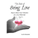 The State of BEING LOVE: Steps to Raise Your Vibration for a Joy Filled Life
