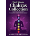 The Ultimate Chakras Collection with the Best Secrets to Master Your Spiritual Energy