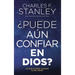 ¿Puede Aún Confiar En Dios?: Lo Que Sucede Cuando Elige Creer