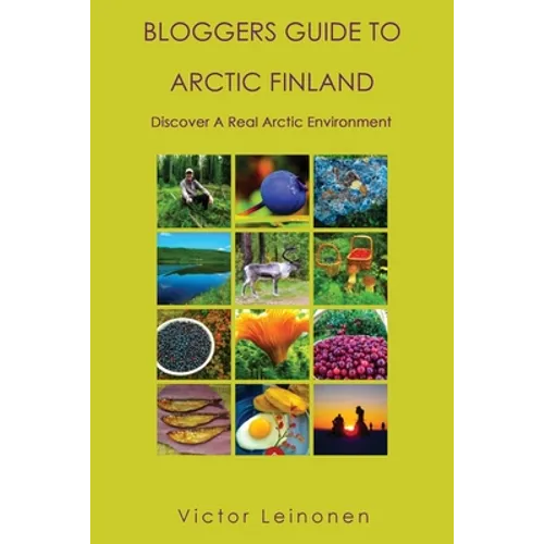 Bloggers Guide to Arctic Finland