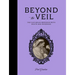 Beyond the Veil: The Victorian Obsession with Death and Mourning
