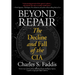 Beyond Repair: The Decline And Fall Of The Cia