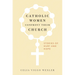 Catholic Women Confront Their Church: Stories of Hurt and Hope