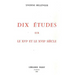 Dix Etudes Sur Le Xvie Et Le Xviie Siecle