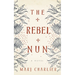 The Rebel Nun