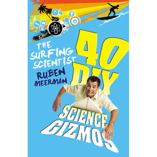 Surfing Scientist 40 DIY Gizmos