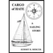 Cargo of Hate: A Sailing Story