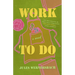 Work to Do