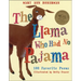 Llama Who Had No Pajama: 100 Favorite Poems
