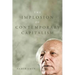 The Implosion of Contemporary Capitalism