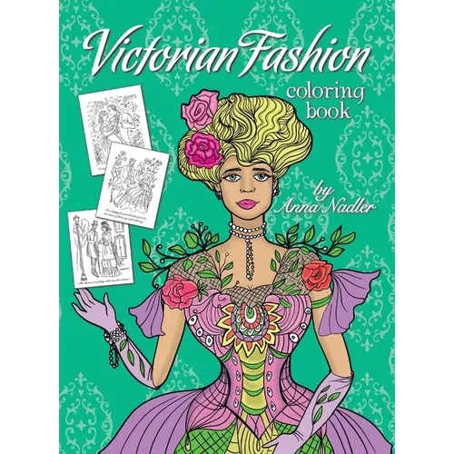 Victorian Fashion Coloring Book: Beautiful and stylish illustrations of women, men and couples of the 1800s. Jane Austen quotes accompany each drawing