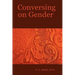 Conversing on Gender