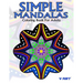 Simple Mandalas Coloring Book For Adults: Easy Mandala Patterns for Beginner or Kid