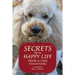Secrets to a Happy Life from a Dog Named Reilly