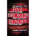 Five Broken Blades