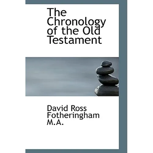 The Chronology of the Old Testament