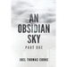 An Obsidian Sky: Part One