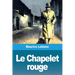 Le Chapelet rouge