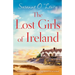 The Lost Girls of Ireland: A heart-warming and feel-good page-turner set in Ireland