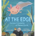 At the Edge: Curious Creatures of Planet Earth