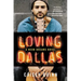 Loving Dallas